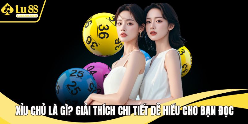 Xỉu chủ là gì